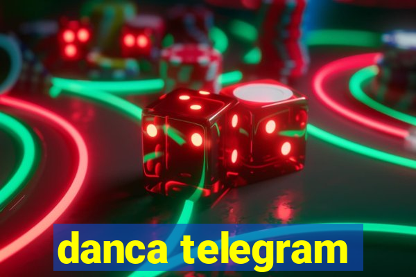 danca telegram